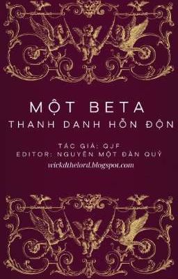 [Hoàn][Song - ABO] Một Beta Thanh Danh Hỗn Độn QJF