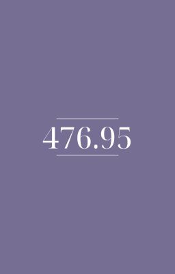 [Hoàn thành] 「476.95」 