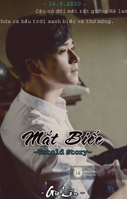 [Hoãn Tới Khi Nào Siêng Lại](ĐM) Mắt Biếc - Untold Story