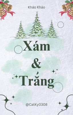 (Hoàn) Xám và Trắng - Kháo Kháo