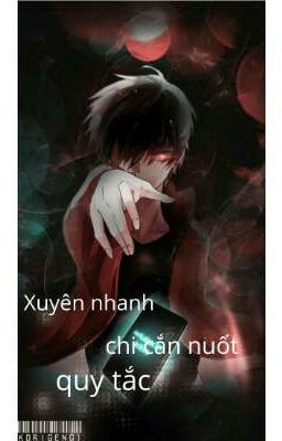 [Hoàn] Xuyên nhanh chi cắn nuốt quy tắc 