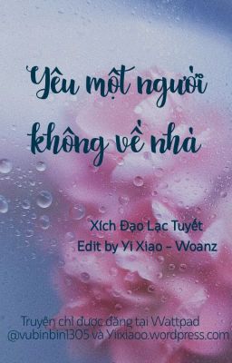 [HOÀN] YÊU MỘT NGƯỜI KHÔNG VỀ NHÀ