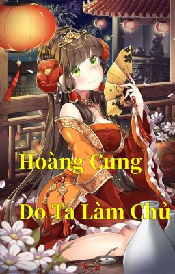 HOÀNG CUNG DO TA LÀM CHỦ 😈