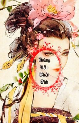 Hoàng Hậu Thải Phù