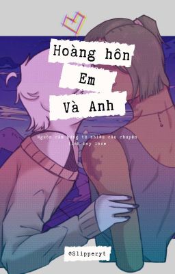 Hoàng Hôn Em Và Anh |BoyLove|