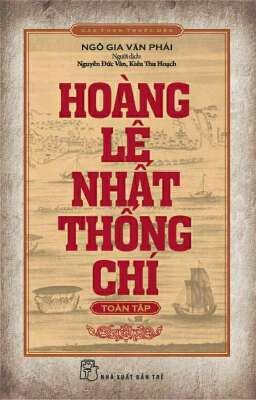 Hoàng Lê Nhất Thống Chí - Tiểu Thuyết - Ngô Thì Chí & Ngô Thì Du