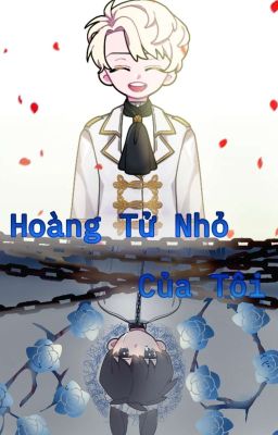 HOÀNG TỬ NHỎ CỦA TÔI