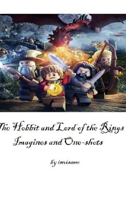 Hobbit and Lord of the Rings Imagines and One-shots (Requests Closed)