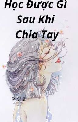 Học Được Gì Sau Chia Tay??? 