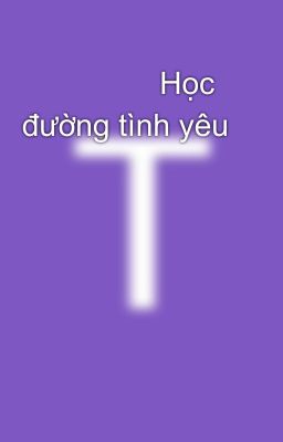                 Học đường tình yêu 