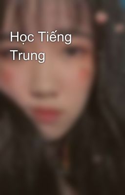 Học Tiếng Trung 