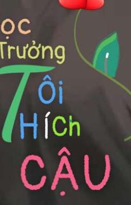 Học trưởng tôi thích cậu