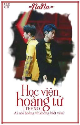 Học Viện Hoàng Tử {Long Fic} [KT]