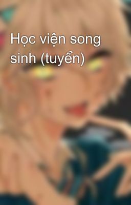 Học viện song sinh (tuyển)