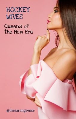 Hockey Wives - Queens of the New Era [APPLICATIONS CLOSED]