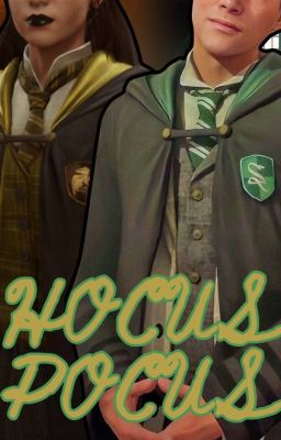 Hocus Pocus (Sebastian Sallow x T/N Hufflepuff)