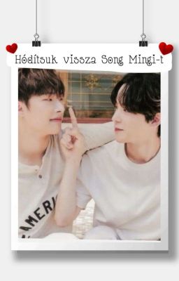 Hódítsuk Vissza Song Mingi-t [YunGi]