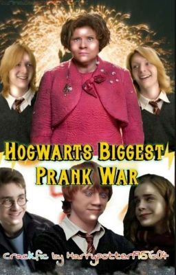 Hogwart's Biggest Prank War