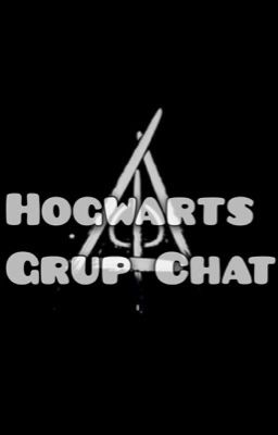 Hogwarts Grup Chat