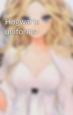 Hogwarts uniforms