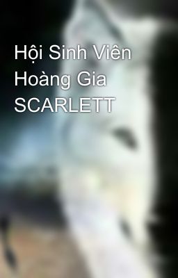 Hội Sinh Viên Hoàng Gia SCARLETT