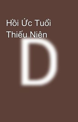 Hồi Ức Tuổi Thiếu Niên