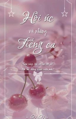 Hồi ức và những tiếng ca