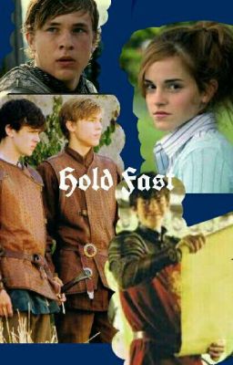 Hold Fast (Narnia Fanfiction)