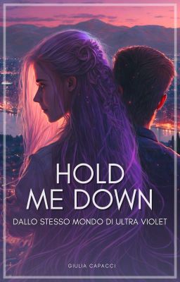 Hold Me Down