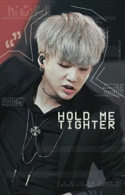 Hold me tighter (HMT2)  » Suga;BTS✔