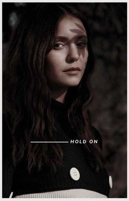 ³Hold On| D.Salvatore| TO {C.S}