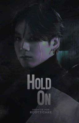 Hold On ♡ KookV