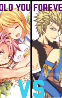 Hold you forever (Fairytail: StiLu/ StiCy)