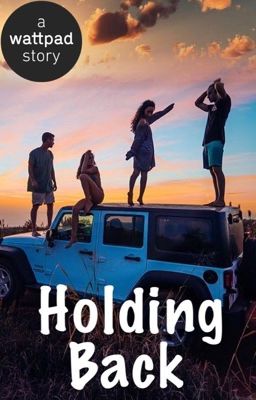 Holding Back [COMPLETED]