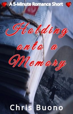 Holding onto a Memory