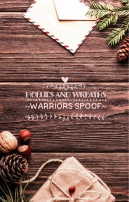 hollies and wreaths -warriors spoof-