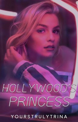 Hollywood's Princess [PUBLISHED]