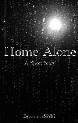 Home Alone- A Short Story