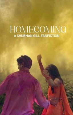 Homecoming: A Shubman Gill Fanfiction 