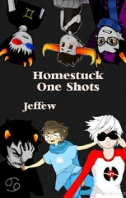 Homestuck One-Shots