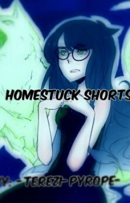 Homestuck/Sadstuck Shorts