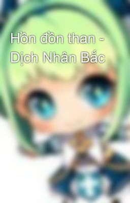 Hồn đồn than - Dịch Nhân Bắc