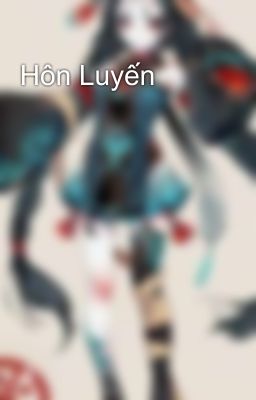 Hôn Luyến