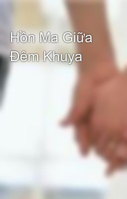 Hồn Ma Giữa Đêm Khuya