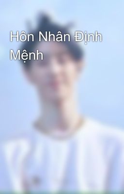 Hôn Nhân Định Mệnh 