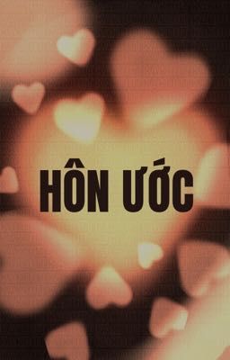 HÔN ƯỚC