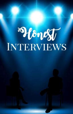 Honest Interviews