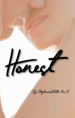 Honest 🔼 {Paul/OC/Embry}