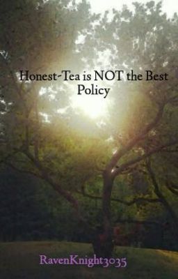 Honest-Tea is NOT the Best Policy