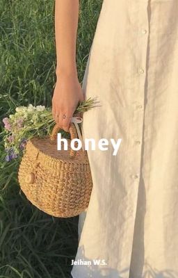 honey [on hold]